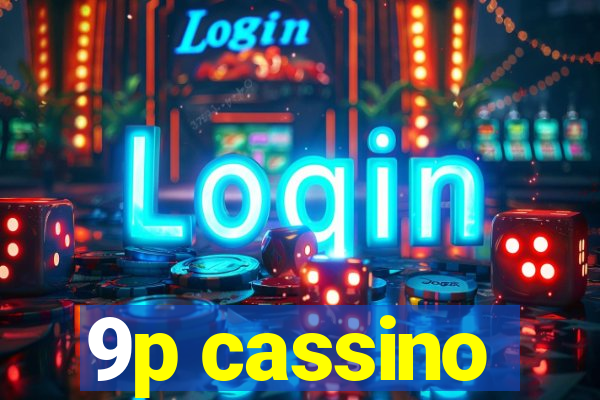 9p cassino